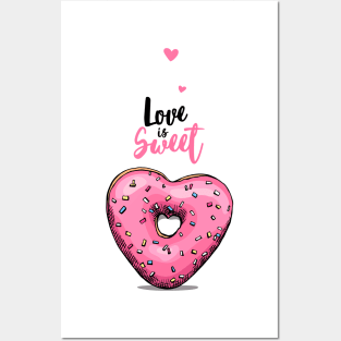 Love is Sweet valentine's day Posters and Art